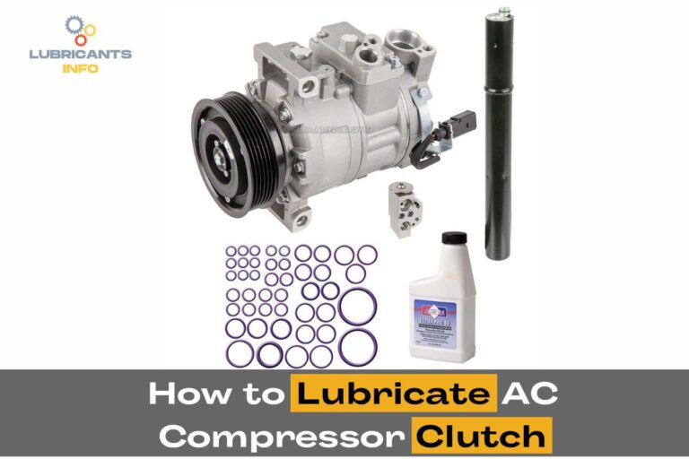 How to Lubricate AC Compressor Clutch A StepbyStep Guide
